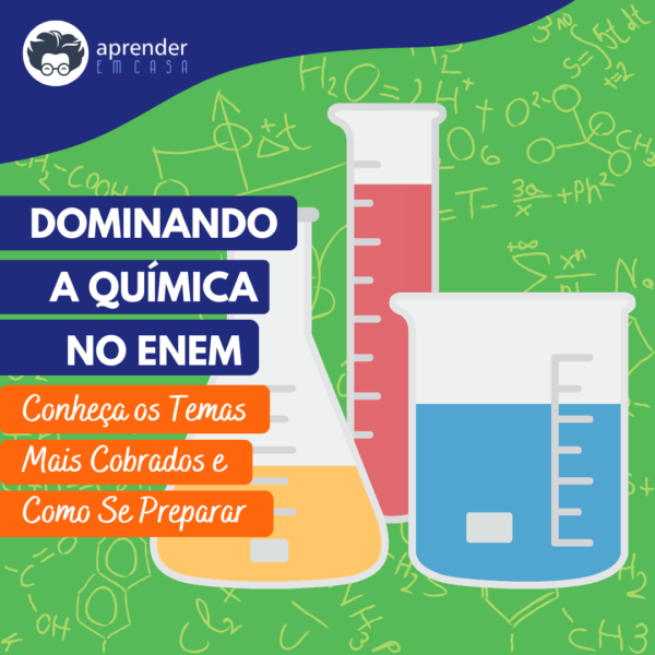 Dominando a Química no ENEM Conheça os Temas Mais Cobrados e Como Se