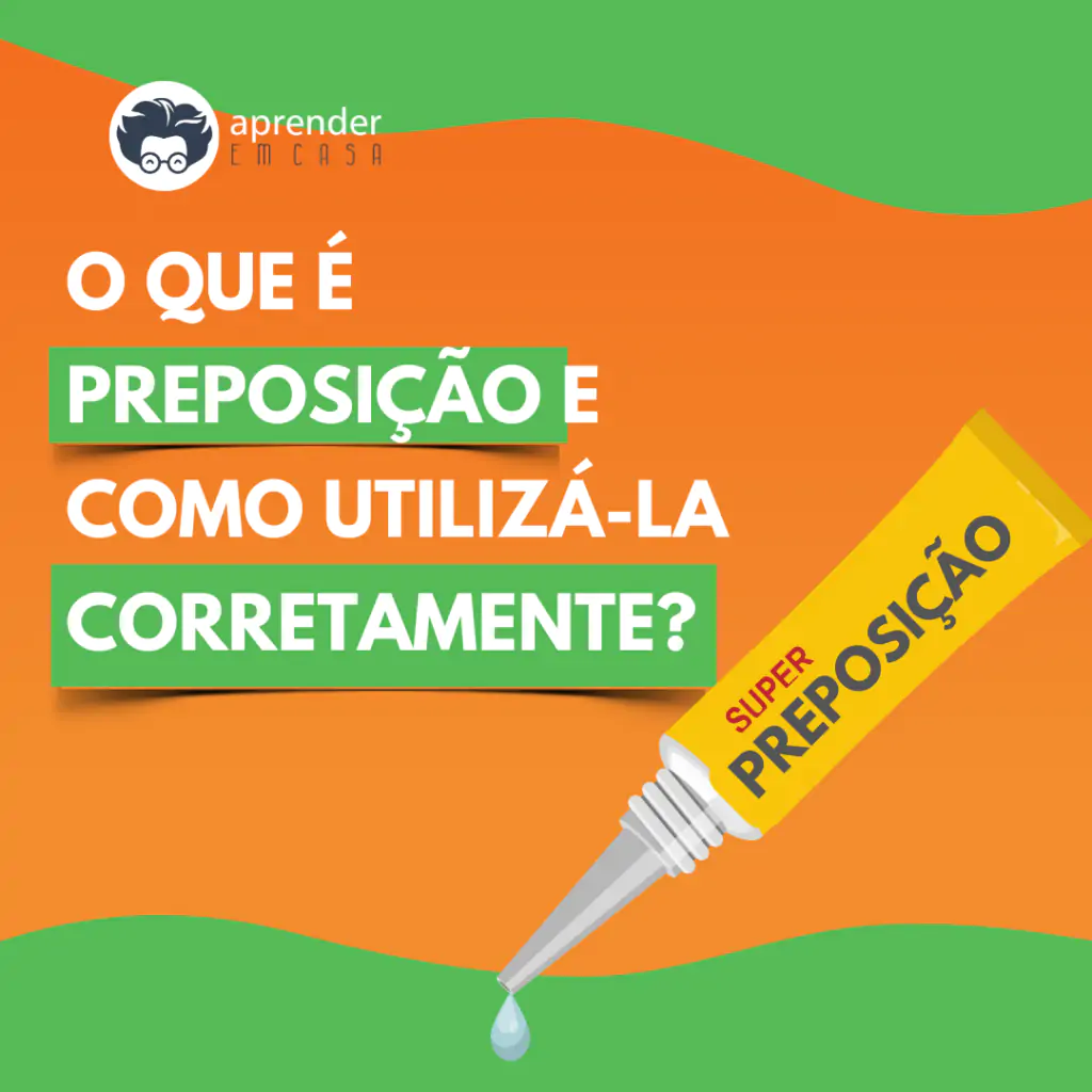 O Que Preposi O E Como Utiliz La Corretamente Aprender Em Casa