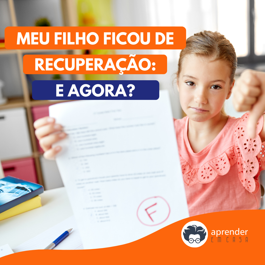 Meu Filho Ficou de Recuperação. E Agora