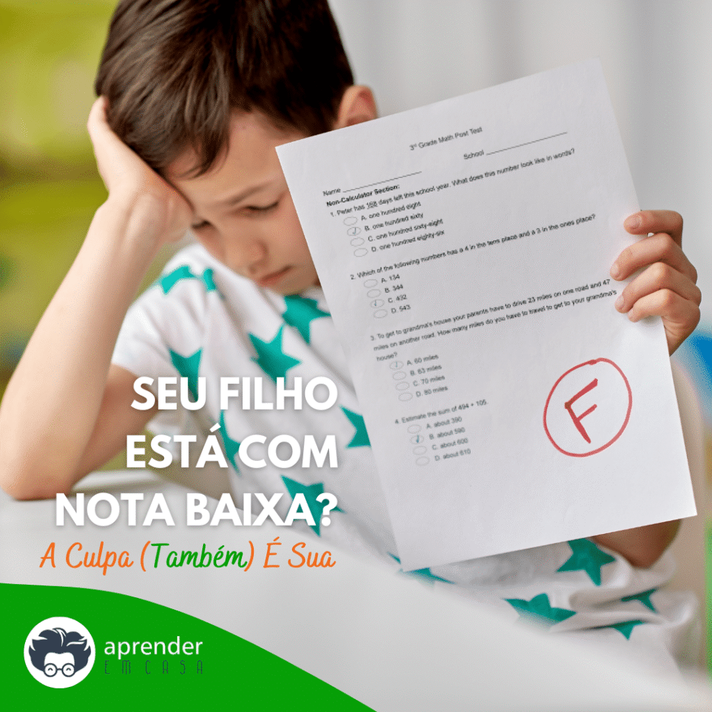 Seu Filho Está Com Nota Baixa_ A Culpa (Também) É Sua